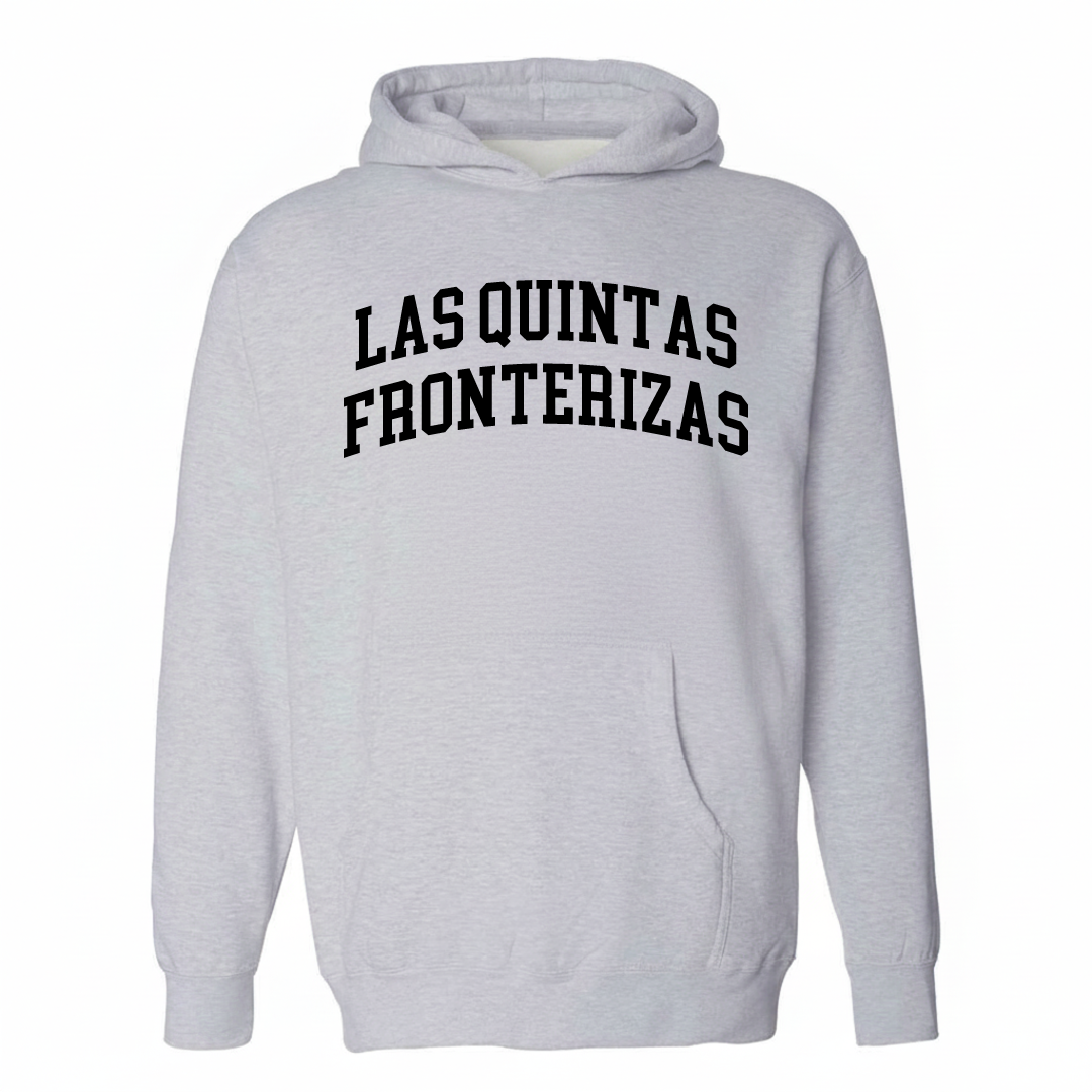 Heather-gray hoodie with the Las Quintas Fronterizas varsity arched lettering design on the chest.
