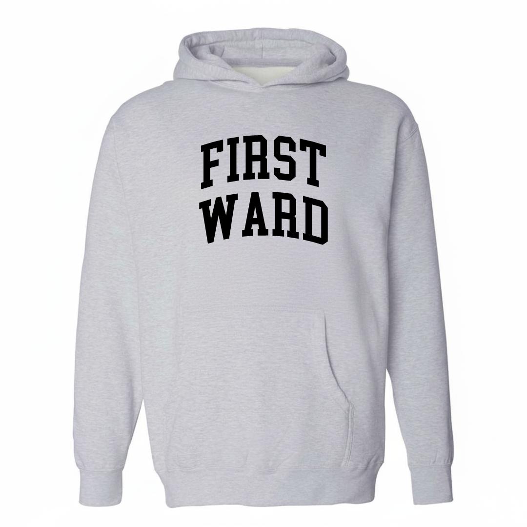 Heather-gray hoodie with the First Ward arched lettering design on the chest.